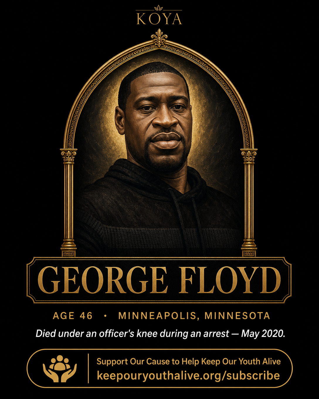 George Floyd — KOYA Memory Profile